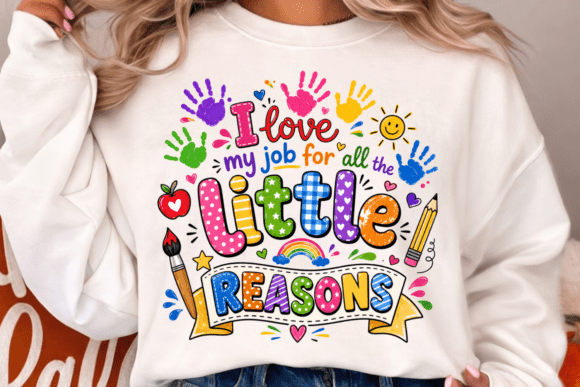 Charming Classroom Apparel: The Little Reasons Teacher PNG