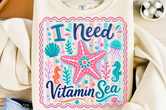 I Need Vitamin Sea PNG: A Design for Beach Lovers