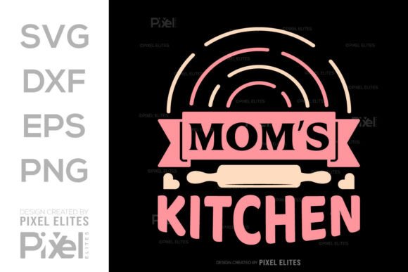 Mom’s Kitchen SVG: A Cozy Design for Every Crafter